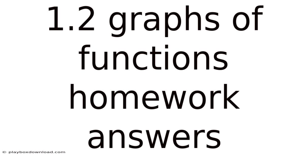 1.2 Graphs Of Functions Homework Answers