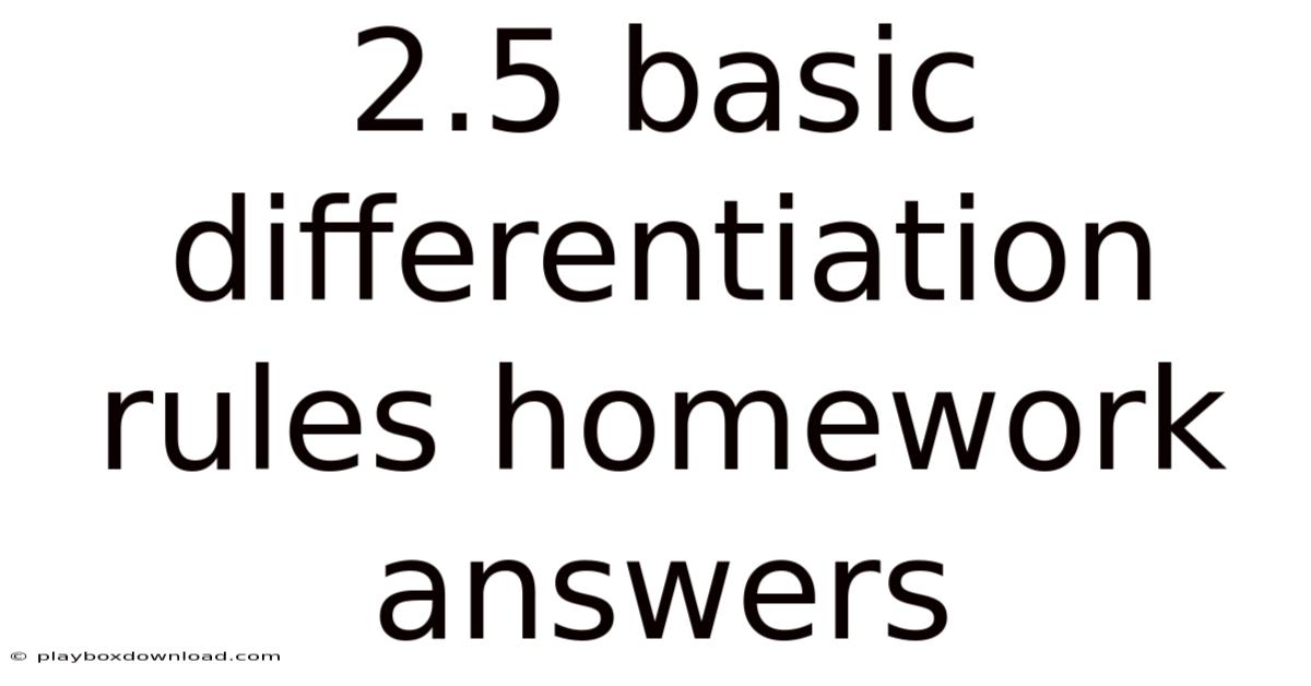 2.5 Basic Differentiation Rules Homework Answers
