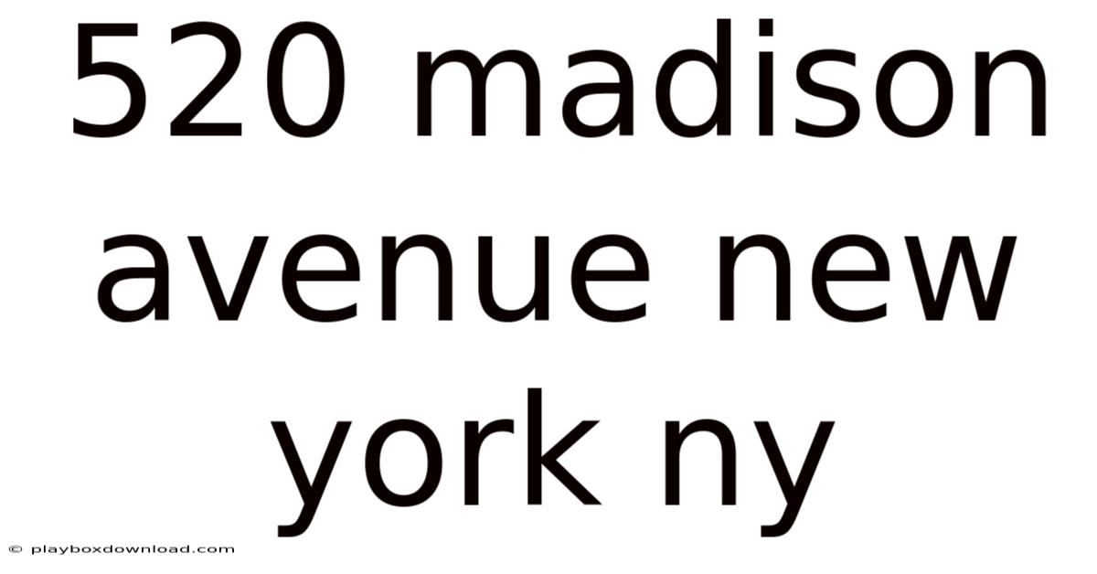 520 Madison Avenue New York Ny