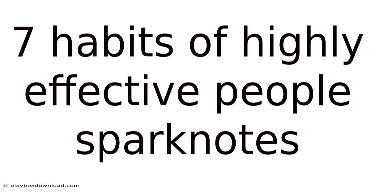 7 Habits Of Highly Effective People Sparknotes