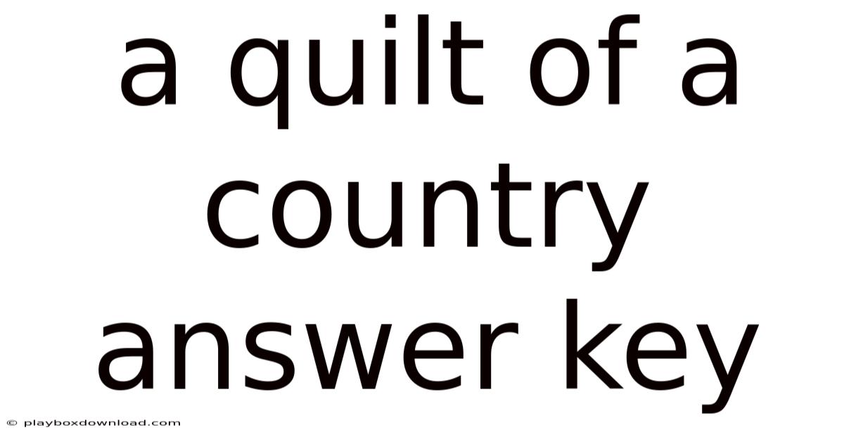 A Quilt Of A Country Answer Key