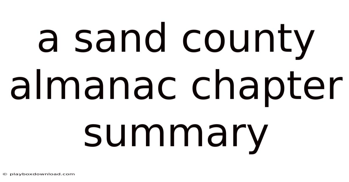 A Sand County Almanac Chapter Summary