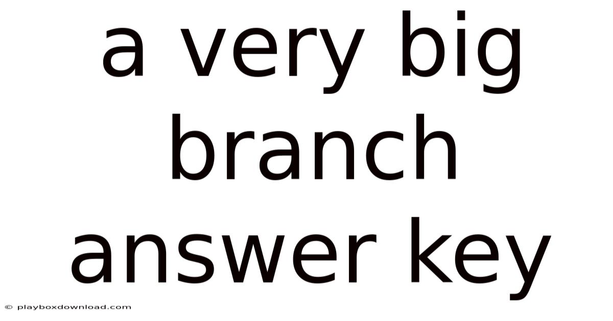 A Very Big Branch Answer Key