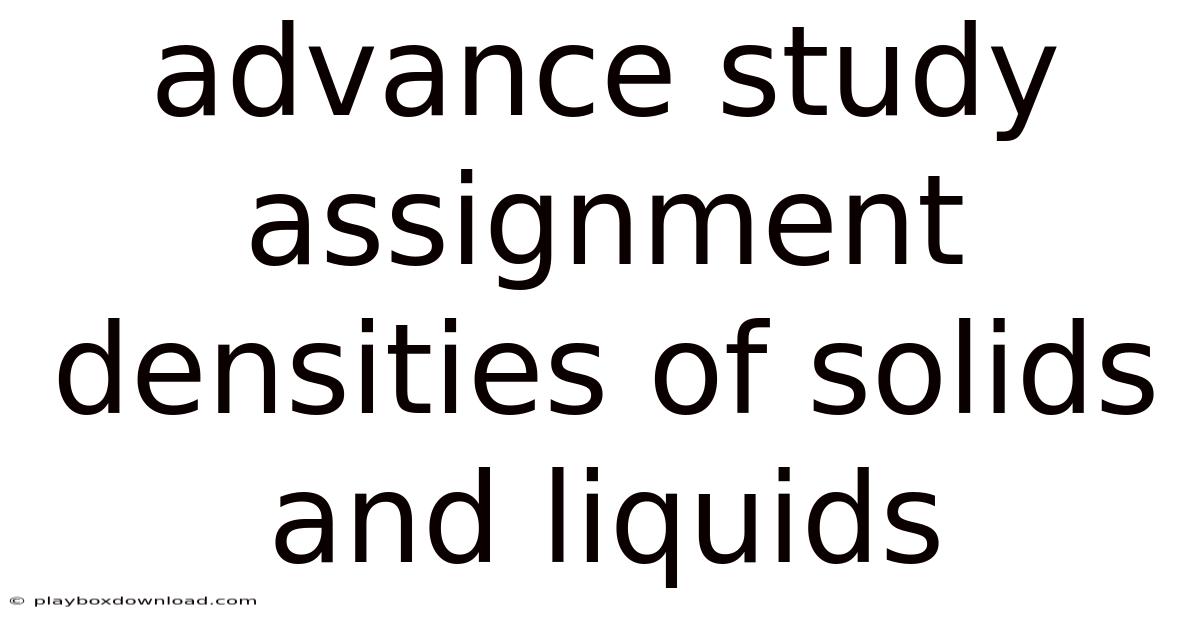 Advance Study Assignment Densities Of Solids And Liquids