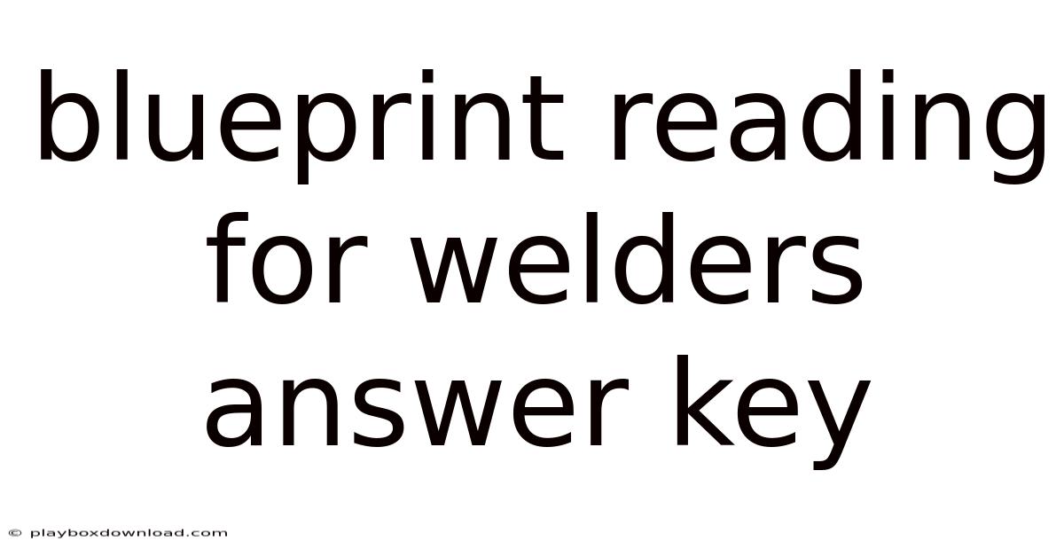 Blueprint Reading For Welders Answer Key