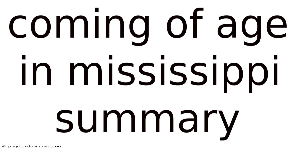 Coming Of Age In Mississippi Summary