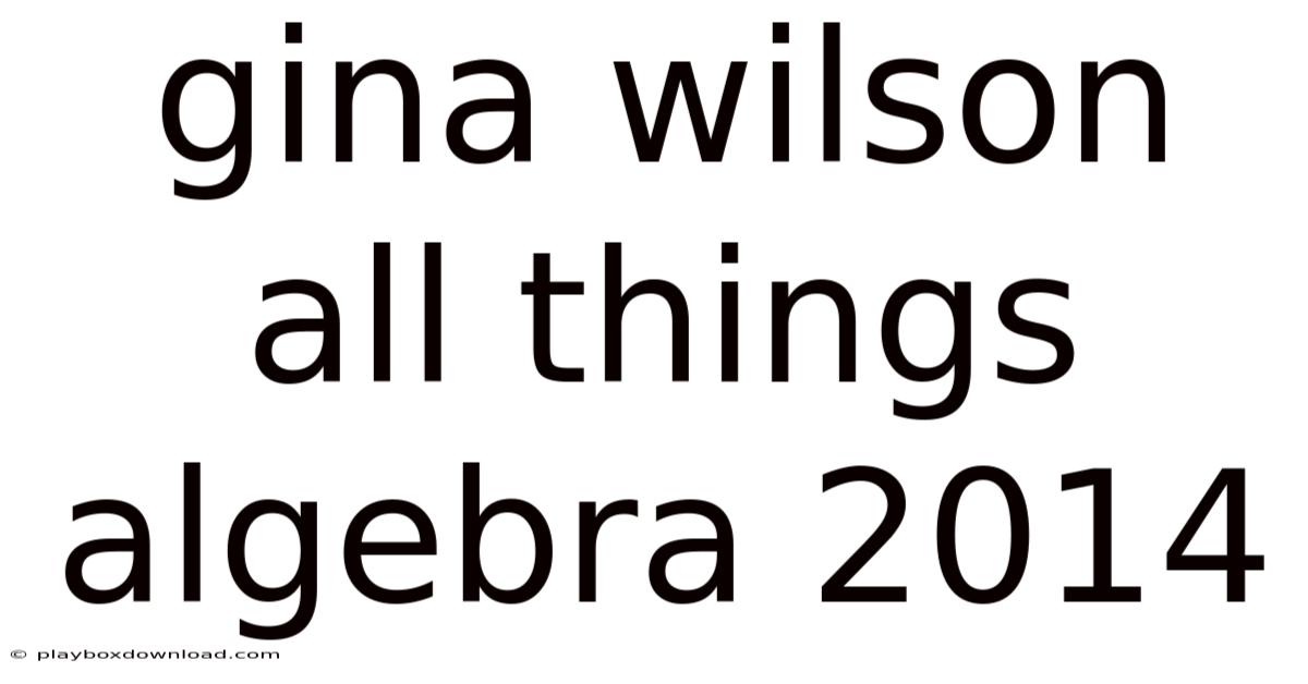 Gina Wilson All Things Algebra 2014