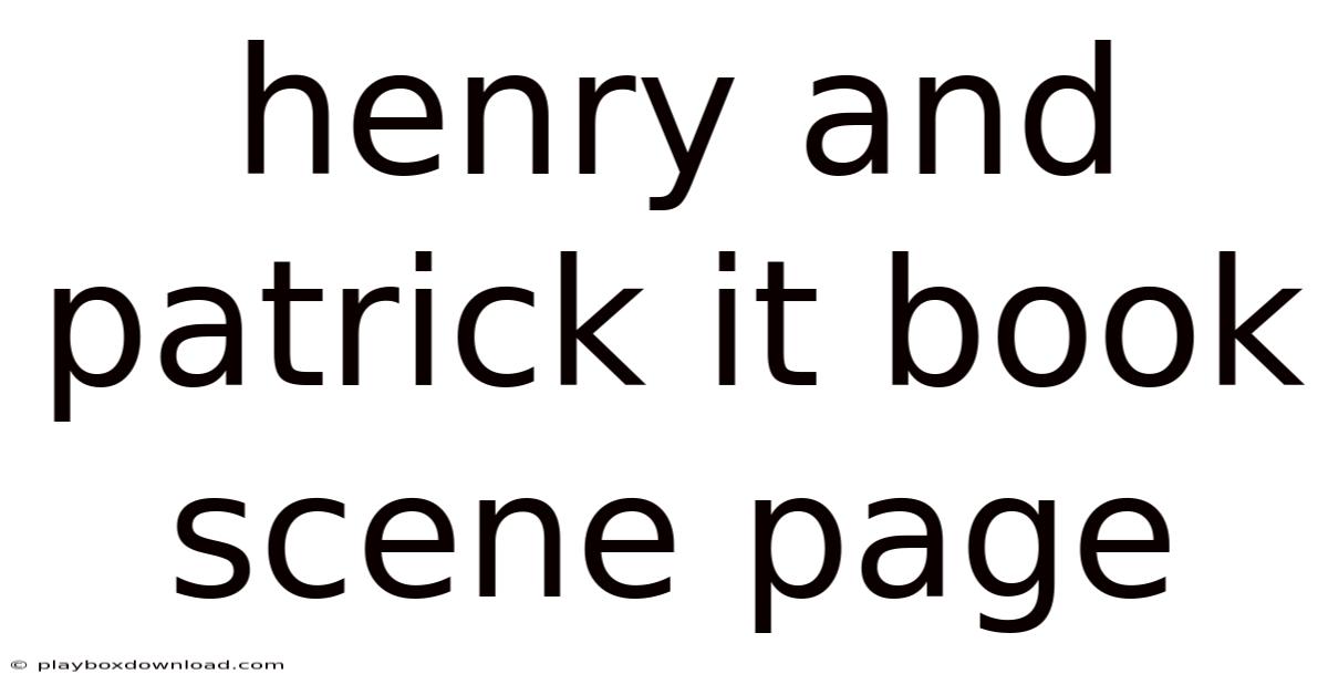 Henry And Patrick It Book Scene Page