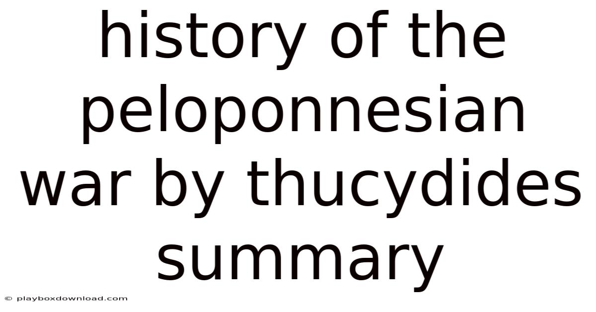 History Of The Peloponnesian War By Thucydides Summary