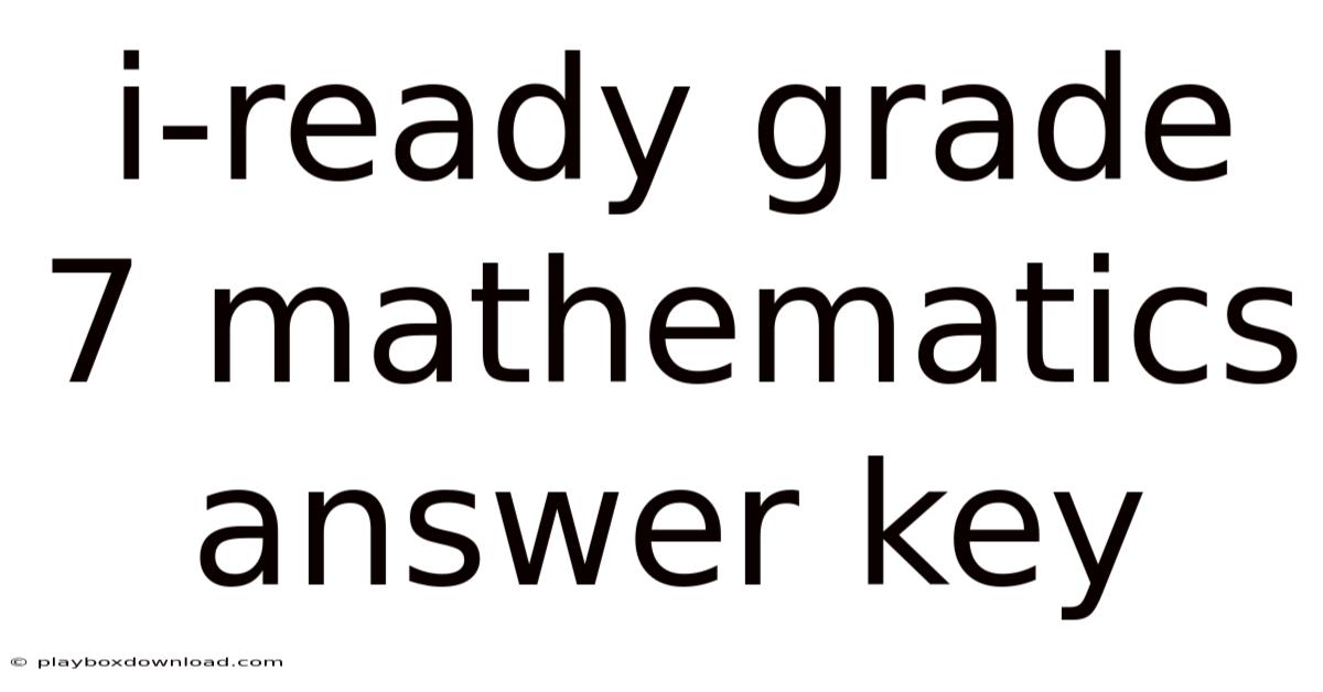 I-ready Grade 7 Mathematics Answer Key