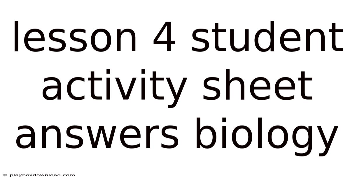 Lesson 4 Student Activity Sheet Answers Biology