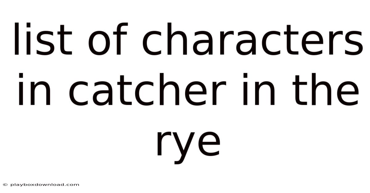 List Of Characters In Catcher In The Rye