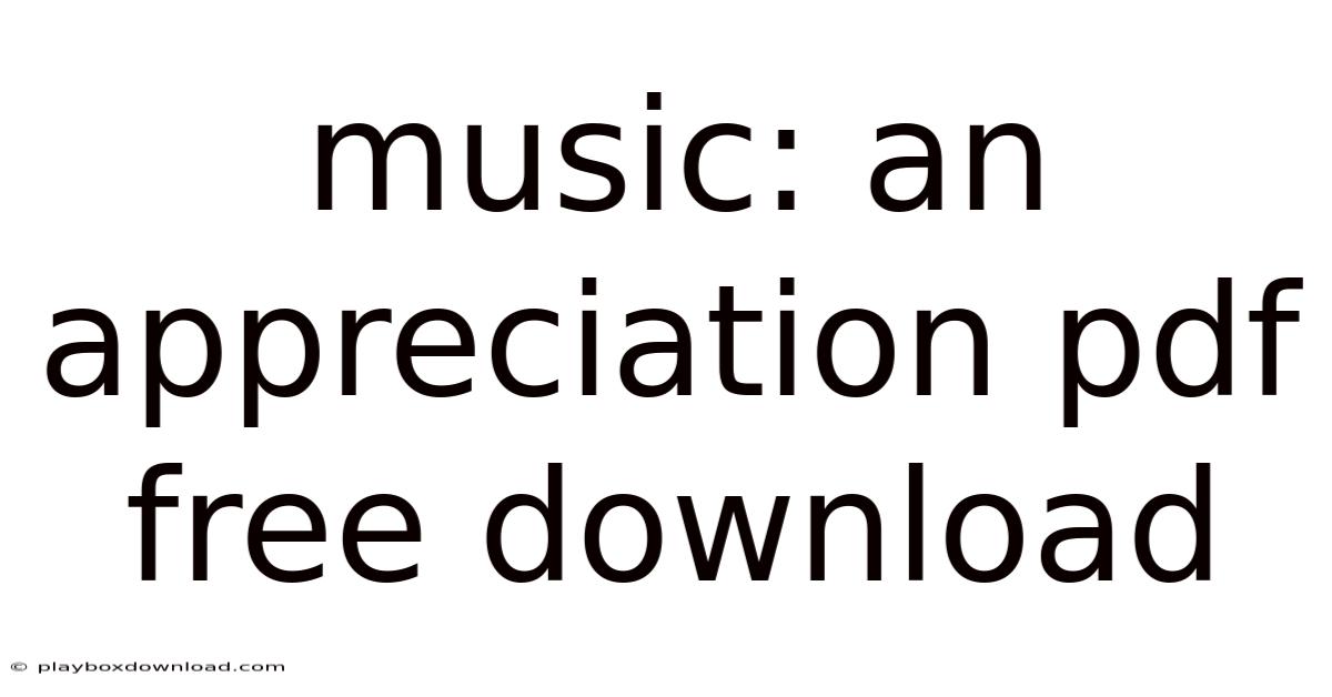 Music: An Appreciation Pdf Free Download