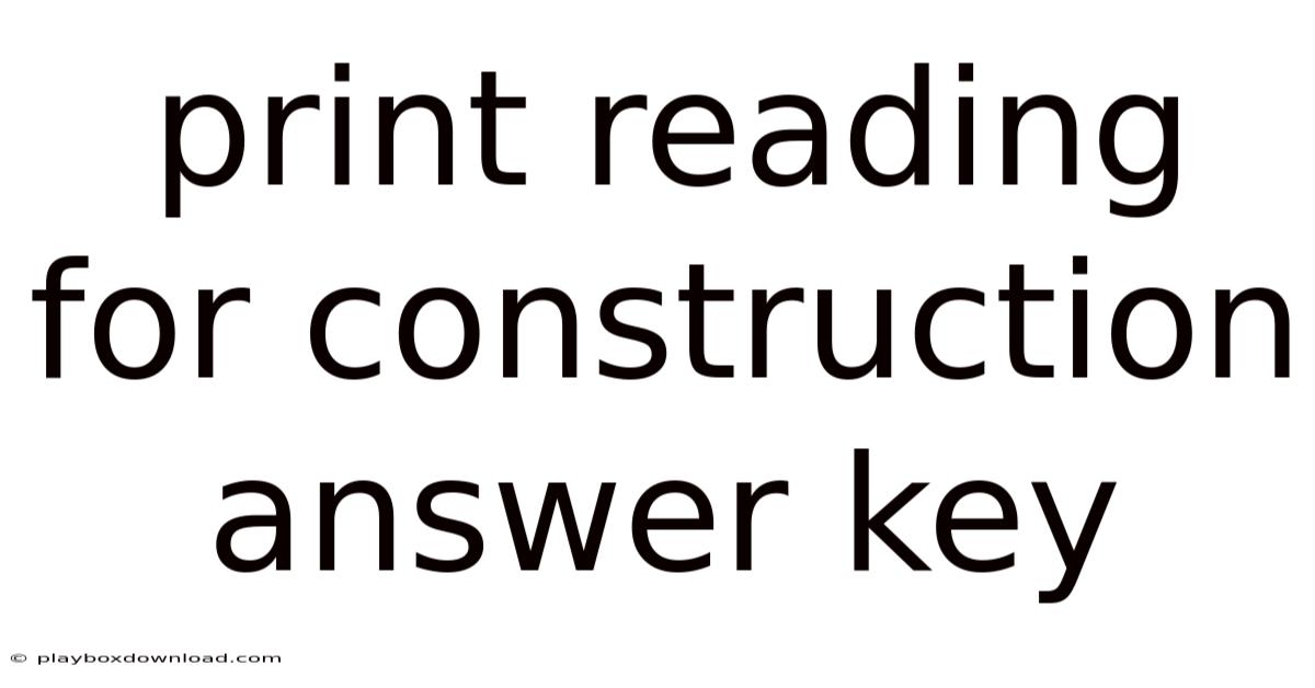 Print Reading For Construction Answer Key