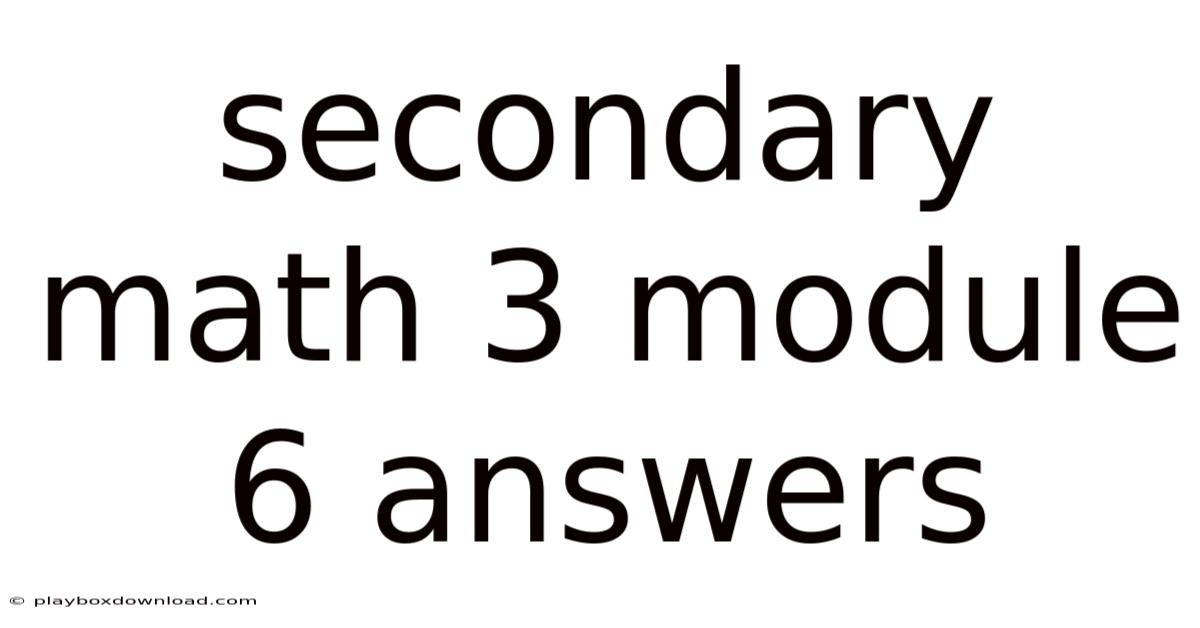 Secondary Math 3 Module 6 Answers