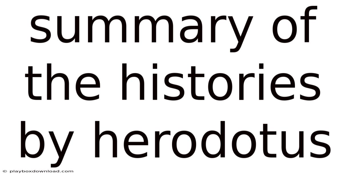 Summary Of The Histories By Herodotus
