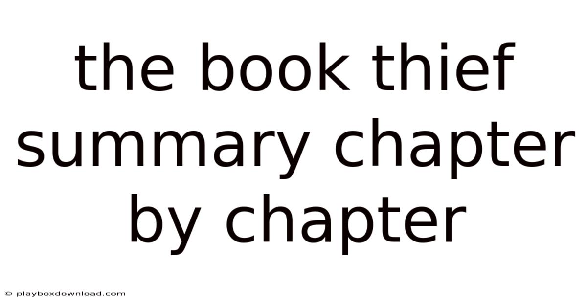 The Book Thief Summary Chapter By Chapter