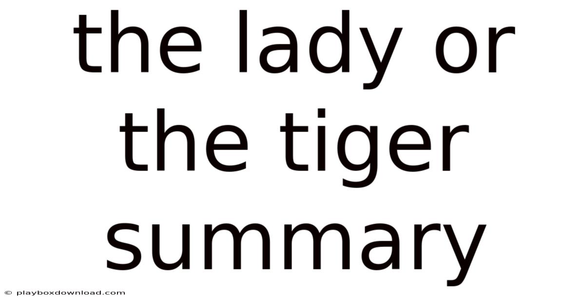 The Lady Or The Tiger Summary