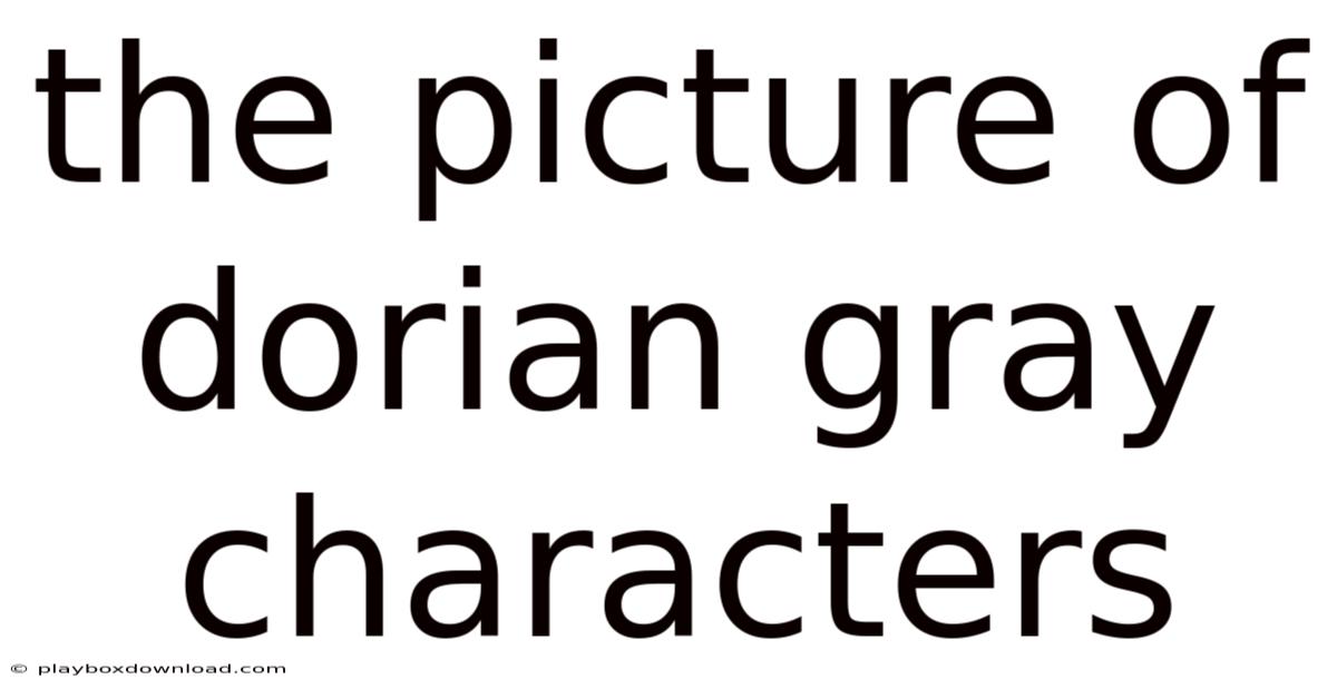 The Picture Of Dorian Gray Characters