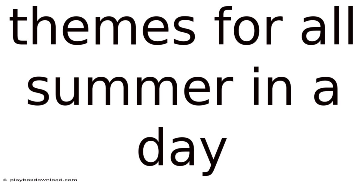 Themes For All Summer In A Day