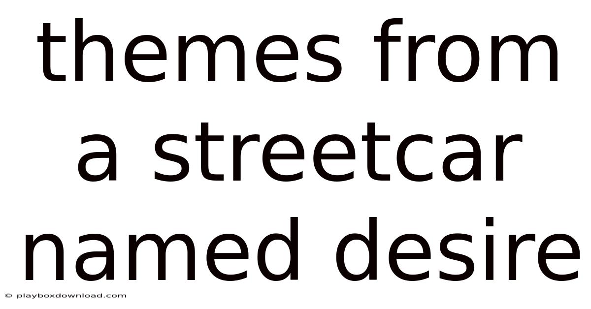 Themes From A Streetcar Named Desire