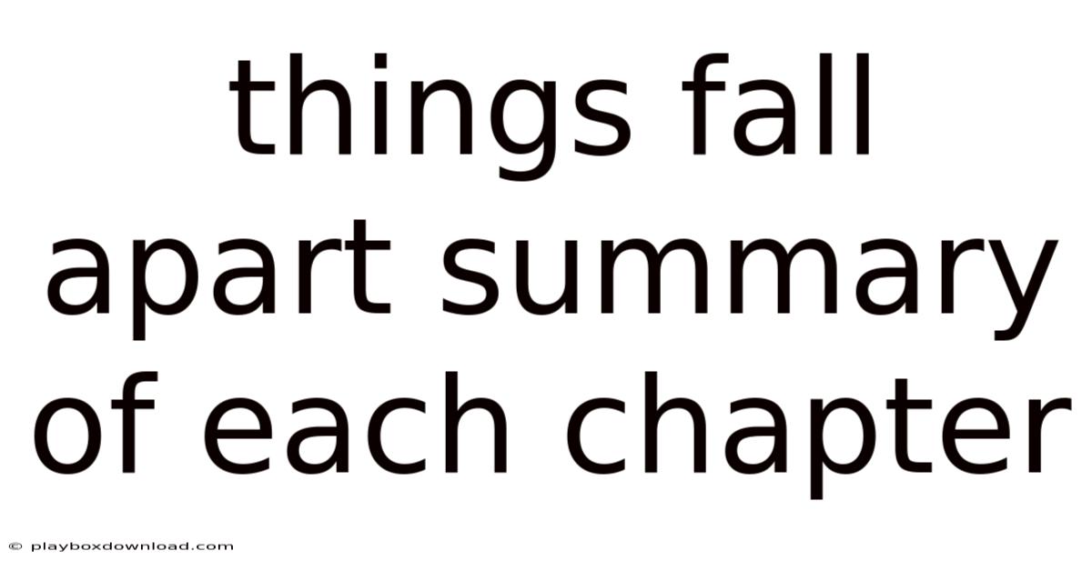 Things Fall Apart Summary Of Each Chapter