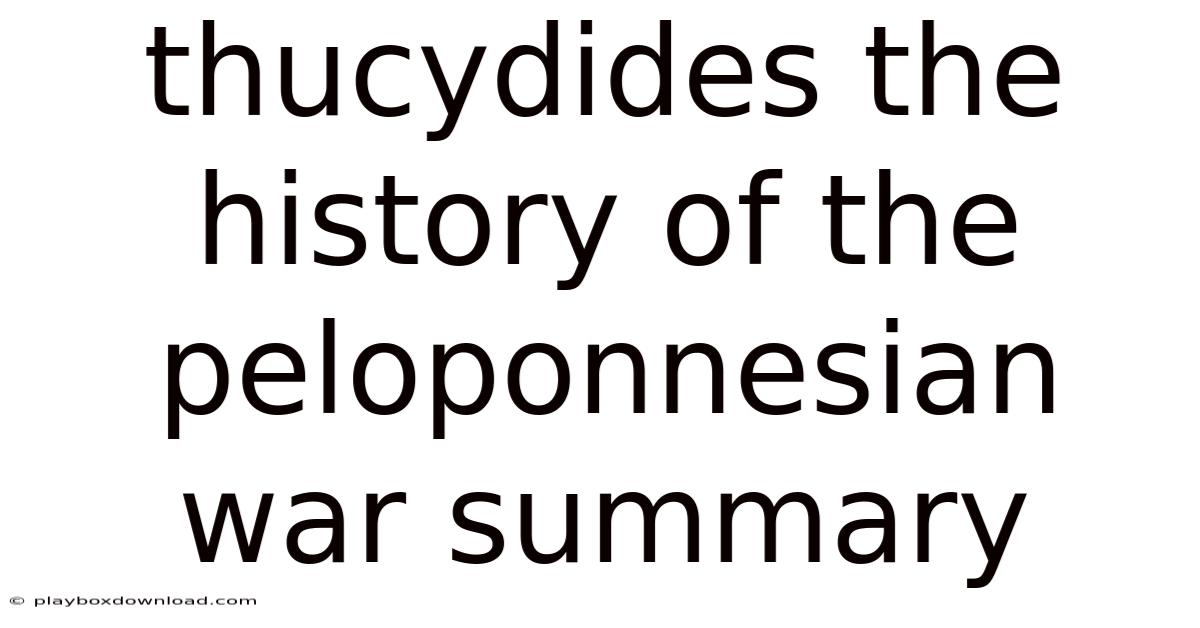 Thucydides The History Of The Peloponnesian War Summary