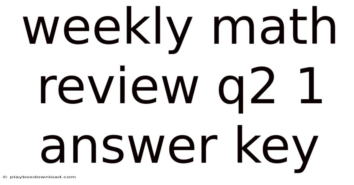Weekly Math Review Q2 1 Answer Key